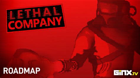 Lethal Company Roadmap: The Ultimate Guide to Business Survival