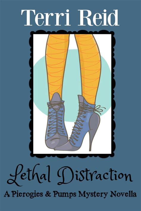 Lethal Distraction A Pierogies and Pumps Mystery Novella Doc
