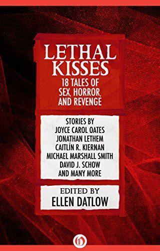 Lethal Kisses 18 Tales of Sex Horror and Revenge PDF