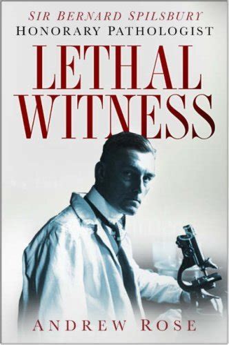 Lethal Witness: Sir Bernard Spilsbury PDF