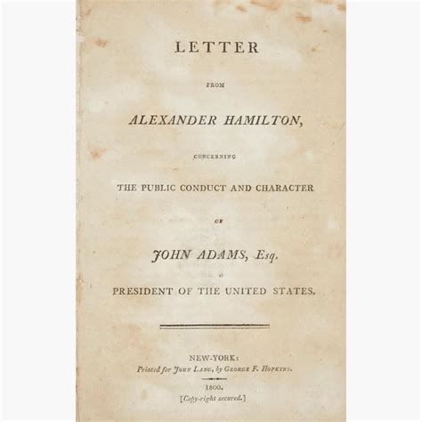 Letter From Alexander Hamilton Concerning The Public Conduct And Character Of John Adams Esq President Of The United States Reader