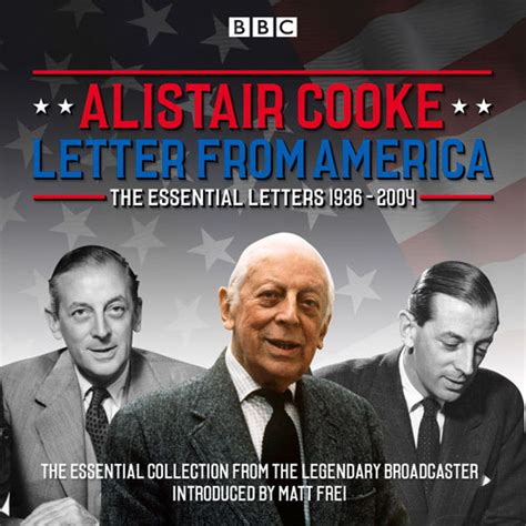 Letter from America The Essential Letters 1936-2004 With additional narration by BBC American correspondent Matt Frei Epub