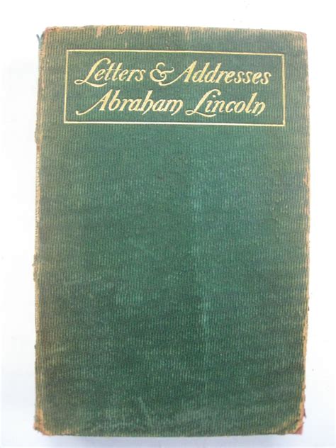 Letters And Addresses Of Abraham Lincoln Volume 3 PDF