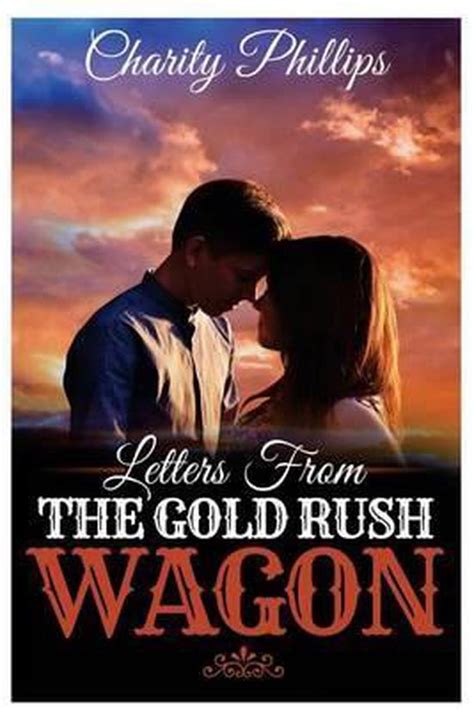 Letters From The Gold Rush Wagon Kindle Editon
