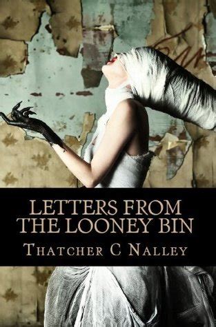 Letters From The Looney Bin Book 1 Epub
