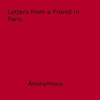 Letters from a Friend in Paris PDF