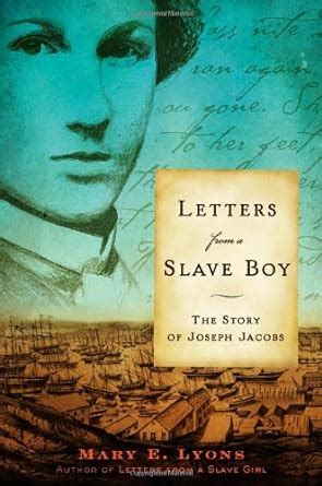 Letters from a Slave Boy The Story of Joseph Jacobs