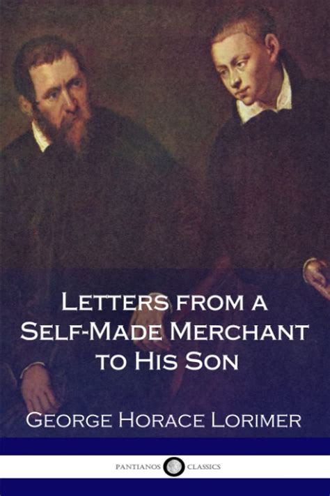 Letters from a self-made merchant to his son Kindle Editon