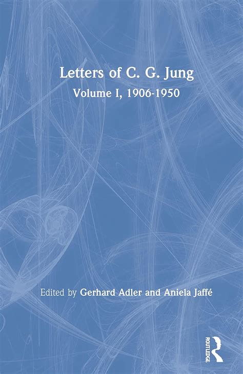 Letters of C G Jung Volume I 1906-1950 Vol 1 Kindle Editon