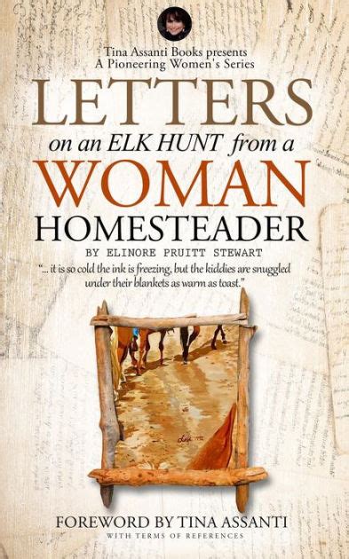 Letters on an Elk Hunt by a Woman Homesteader PDF