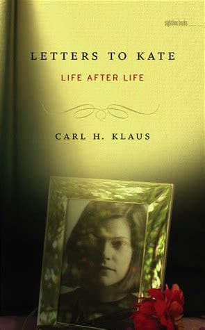 Letters to Kate: Life after Life (Sightline Books) Reader