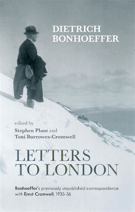 Letters to London Bonhoeffers Previously Unpublished Correspondence with Ernst Cromwell 19351936 Doc