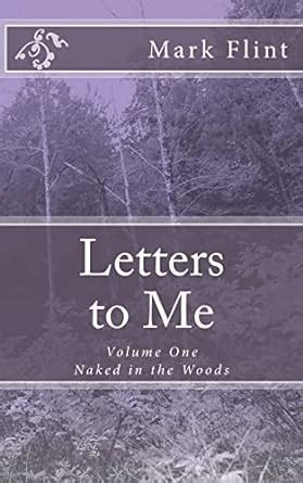 Letters to Me Naked in the Woods PDF