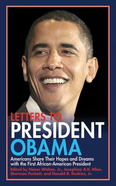 Letters to President Obama: Americans Share Their Hopes and Dreams with the First African-American P Doc