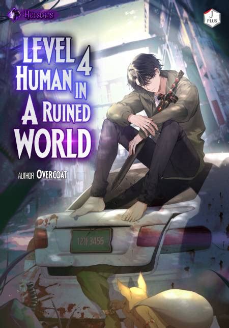 Level 4 Human in a Ruined World: Adapting to a Devastated Environment