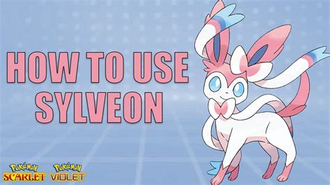 Level Up Movesets for Sylveon in Pokémon Violet: A Comprehensive Guide