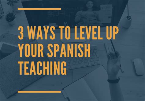 Level Up Your Spanish Skills