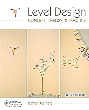 Level.Design.Concept.Theory.and.Practice Ebook Kindle Editon