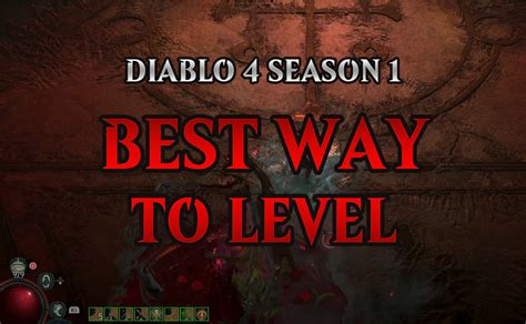 Leveling Guide Diablo 4: A Comprehensive Walkthrough to Reach Level 100 Fast