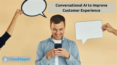 Leverage Conversational AI: Enhance Customer Engagement and Experience