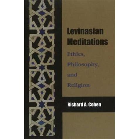 Levinasian Meditations Ethics Philosophy and Religion PDF