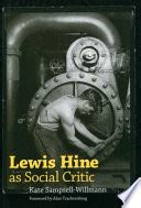 Lewis Hine as Social Critic