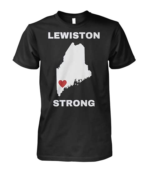 Lewiston Strong Shirts: A Symbol of Resilience and Community Support