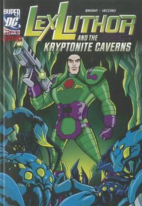 Lex Luthor and the Kryptonite Caverns Kindle Editon