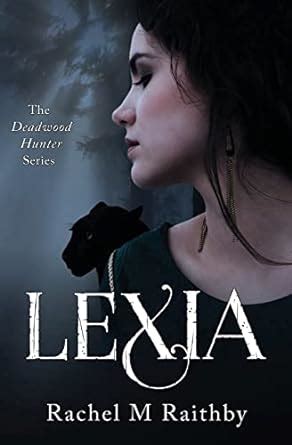 Lexia The Deadwood Hunter Series Volume 1 Epub