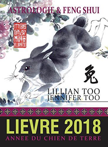 Lièvre 2018 Astrologie and Feng Shui French Edition PDF