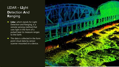 LiDAR (Light Detection and Ranging):