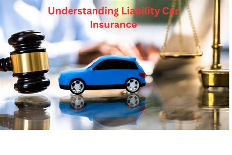 Liability on Car Insurance: Understanding Your Coverage