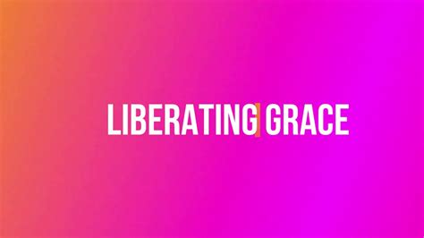 Liberating Grace Epub