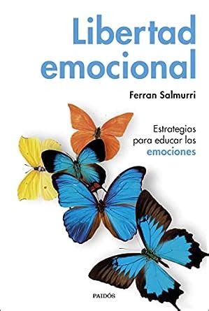 Libertad Emocional [Spanish] Ebook Kindle Editon