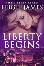 Liberty Begins The Liberty Series Book 1 Reader