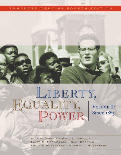 Liberty Equality Power Volume II Since 1863 Enhanced Concise Edition Doc