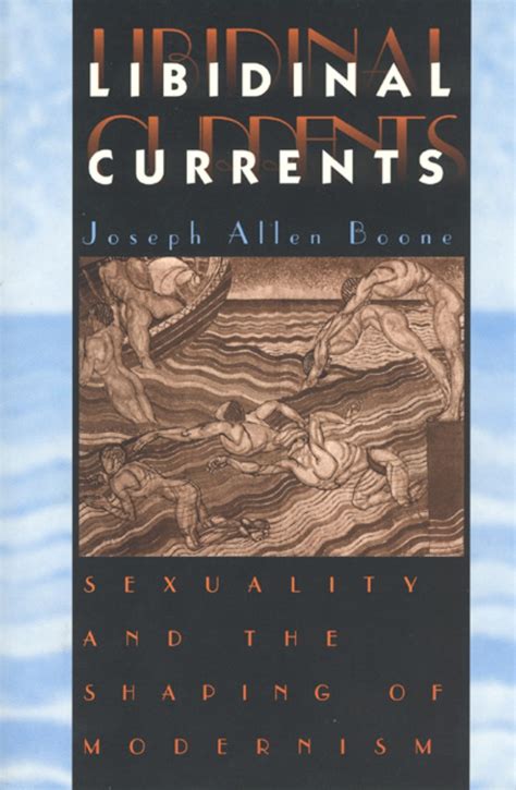 Libidinal Currents Sexuality and the Shaping of Modernism Epub