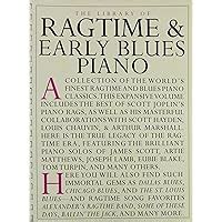 Library Of Ragtime and Early Blues Piano ((the Library of....)) PDF