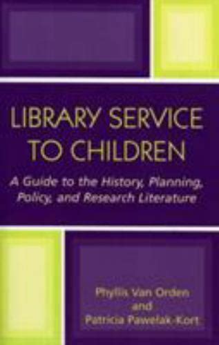 Library Service to Children A Guide to the History PDF