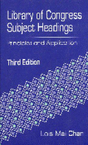 Library of Congress Subject Headings: Principles and Application Third Edition Epub