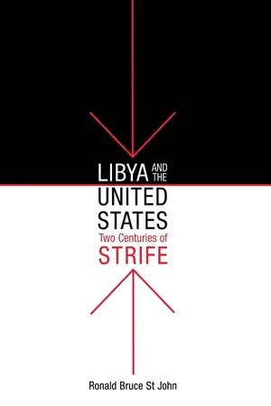 Libya and the United States Two Centuries of Strife Reader