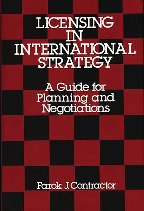 Licensing in International Strategy A Guide for Planning and Negotiations PDF