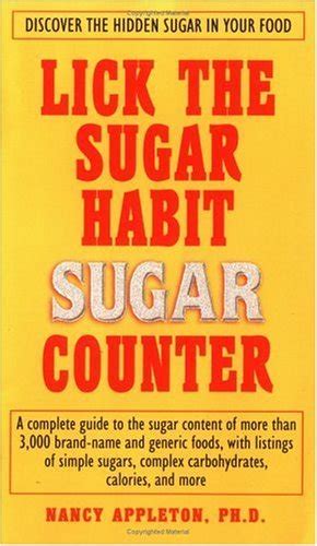 Lick the Sugar Habit Sugar Counter Discover the Hidden Sugar in Your Food Doc