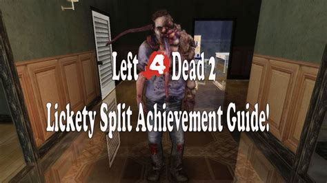 Lickety Split: A Comprehensive Guide to Left 4 Dead 2