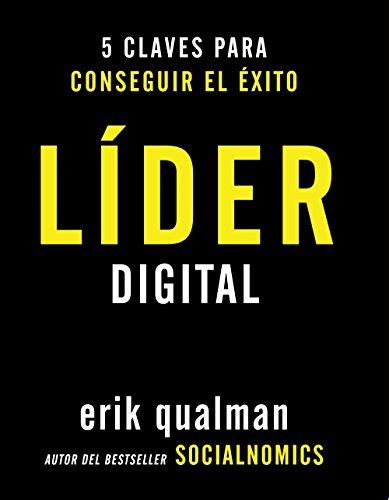 Lider digital Digital leader 5 Claves Para Conseguir El Exito 5 Keys to Achieve Success Spanish Edition PDF
