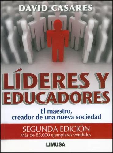 Lideres y Educadores: El Maestro, Creador de Una Nueva Sociedad Ebook Doc