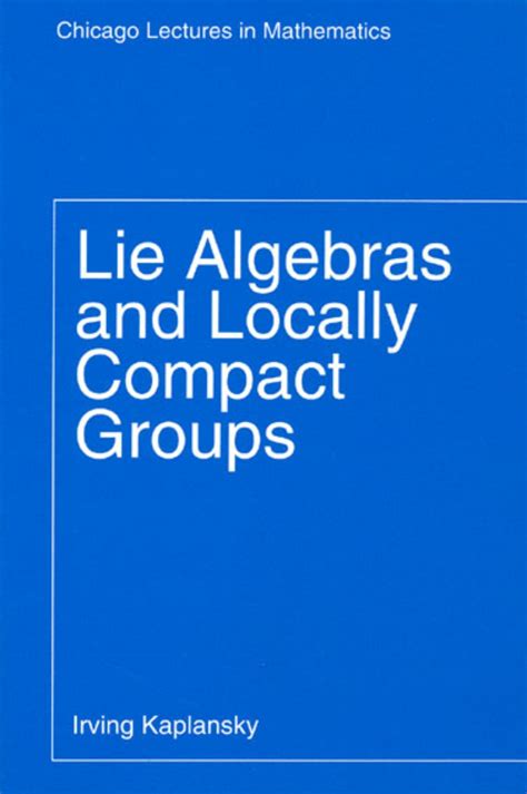 Lie Algebras and Locally Compact Groups PDF
