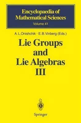 Lie Groups and Lie Algebras III Structure of Lie Groups and Lie Algebras 1st Edition Reader