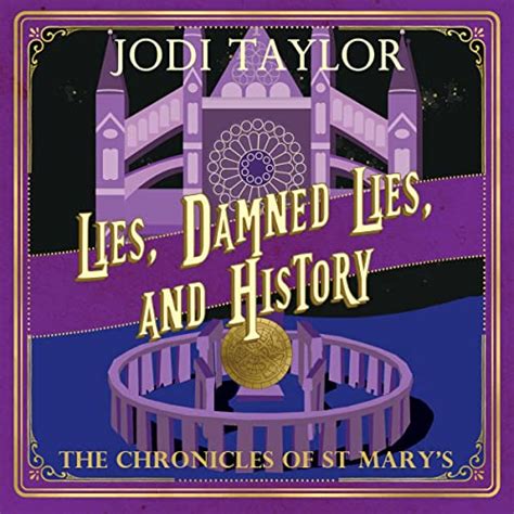 Lies Damned Lies and History The Chronicles of St Mary s Book Seven Doc