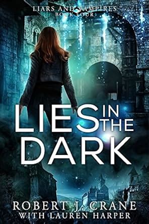 Lies in the Dark Liars and Vampires Book 4 Reader